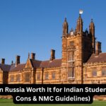 Is MBBS in Russia Worth It for Indian Students? (Pros, Cons & NMC Guidelines)