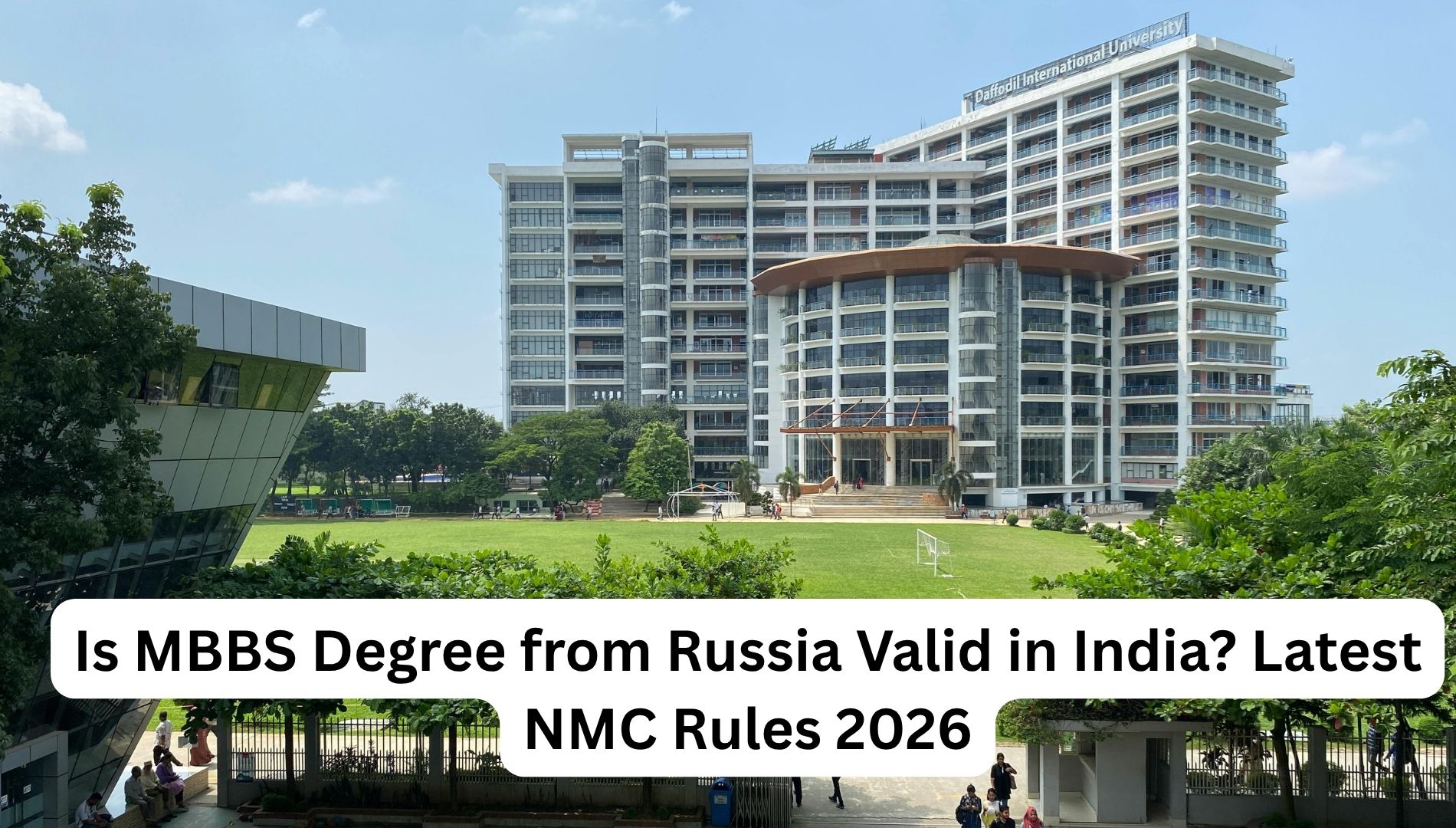 Is MBBS Degree from Russia Valid in India? Latest NMC Rules 2026
